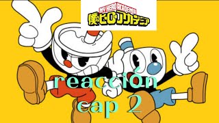 BNHA Reacciona a Cuphead y mugman (Cuphead) cap 2