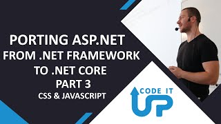 Porting ASP.NET from .NET Framework to .NET Core - Part 3 - CSS & JavaScript + Bundling