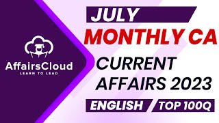 Monthly Current Affairs July 2023 - English  | AffairsCloud | Top 100 | By Vikas