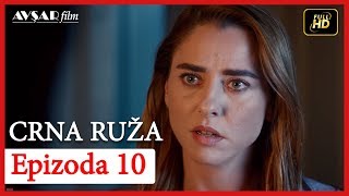 Crna Ruza - Epizoda 10