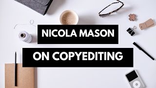 Nicola Mason on Copyediting: Introduction