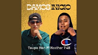 Damos Inicio (feat. Moxther 743)