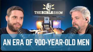 Ep 30. Genesis 5: An Era of 900-Year-Old Men
