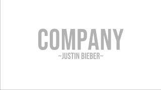 Justin Bieber - Company (lyrics video)