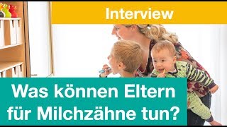 Was können Eltern für die Milchzähne ihrer Kinder tun?