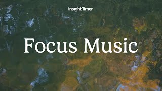 Insight Timer | Clarity Through Melody: Study Music to Focus and Amplify Productivity
