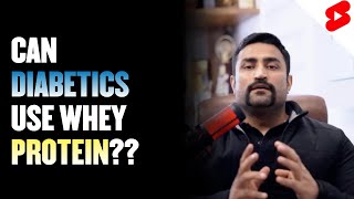 Can Diabetics use Whey Protein?? #shorts