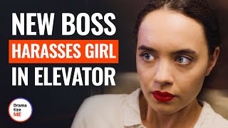 NEW BOSS HARASSES GIRL IN ELEVATOR | @DramatizeMe