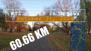 WTL Cycles 60 KM in Ottawa, October 31, 2024 4K #ottawa #bike #cycling