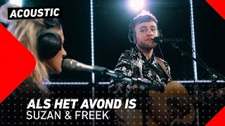 Suzan & Freek - Als Het Avond Is Chords | 3FM Live - ChordU