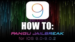 How To: Jailbreak iOS 9, 9.0.1 and 9.0.2