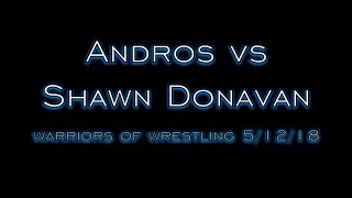 Andros vs Shawn Donavan WOW 5/12/18 Highlights