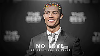 CRISTIANO RONALDO - NO LOVE EDIT | CRISTIANO RONALDO EDIT | Shubh Song Edit