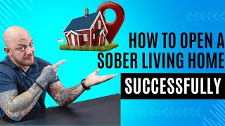 Start a Sober Living Home That Actually Works | Real Tips for Success
