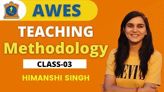 AWES (Army Public School) Teaching Methodology by Himanshi Singh |  Class-03