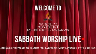 Sabbath Service Live | May 11, 2024 | SDA Tambaram English Church.