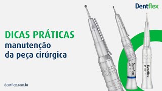 Dicas práticas de como fazer a manutenção da sua peça cirurgica