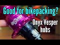 Are Onyx Vesper hubs strong enough? Long-term beatdown and review.