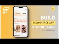 Build an Ecommerce App without Coding with  @FlutterFlow  - Part 1 #tutorial #nocode #begginers
