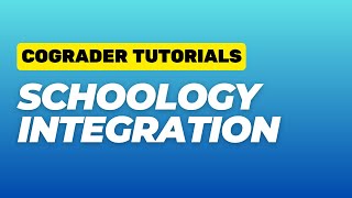 Cograder With Schoology