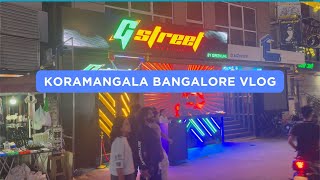 Exploring Koramangala’s Nightlife for the First Time 🥵 | My Last Vlog From Bangalore