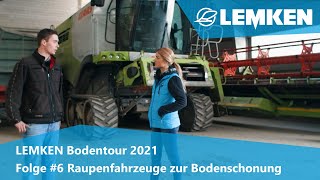 Episode #6 Tracked vehicles for soil conservation at the Baltic Sea [LEMKEN SoilTour 2021]