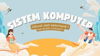 ♡ SISTEM KOMPUTER ♡ TUGAS INFORMATIKA KELAS 10