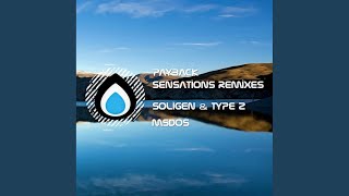 Sensations (Soligen \u0026 Type 2 Remix)