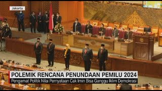 Polemik Rencana Penundaan Pemilu 2024