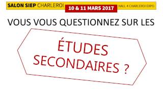 DECOUVERTE DES ETUDES SECONDAIRES AU SALON SIEP DE CHARLEROI 2017