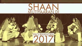 Shaan Mutiyaaran Di @ Pao Bhangra 2017