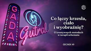 Co łączy krzesła, ciało i wyobraźnię? O kreatywnych metodach w terapii schematu.