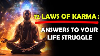 The 12 Laws of Karma That Can Change Your Life | Life Lessons