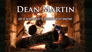 Dean Martin - Let It Snow! Let It Snow! Let It Snow! (Christmas Songs - Fireplace Video)