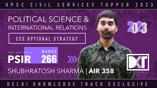Political Science & IR (PSIR) Optional for UPSC CSE | By 358 CSE 2022, Shubhratosh Sharma