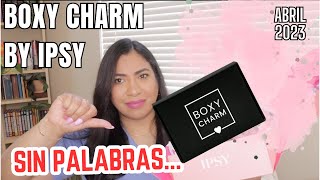 Boxy Charm by Ipsy|| Abril 2023 en español #boxycharmbyipsy