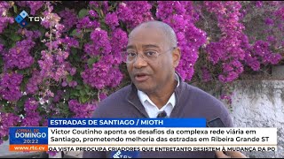 MIOTH anuncia para breve o início da requalificação da estrada Milho Branco-Móia Móia