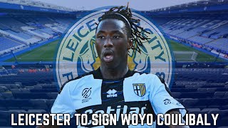 A NEW FULLBACK INCOMING🚨|LEICESTER TO SIGN WOYO COULIBALY!!