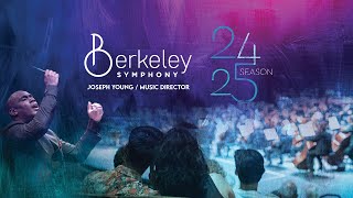 Announcing Berkeley Symphony's 2024/2025 Season!