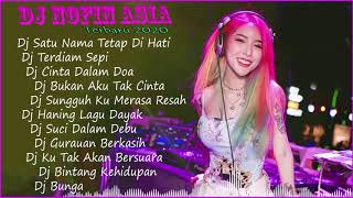 Dj Nofin Asia Terbaru 2020 - Dj Nofin Asia Remix Full