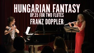 Hungarian Fantasy for 2 Flutes Op.35 - Franz Doppler