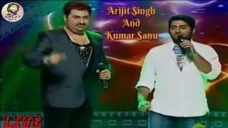 Arijit Singh And Kumar Sanu | Live | First Time | Arijit Singh | Kumar Sanu | Full HD