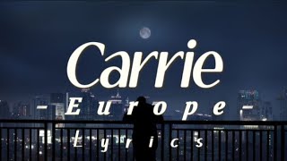 EUROPE- Carrie- Lyrics