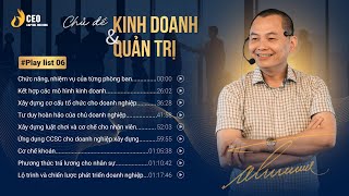 Mô hình kinh doanh, Cơ cấu tổ chức, Cơ chế Khoán, CCSC,... | Ngô Minh Tuấn | Học Viện CEO Hà Nội