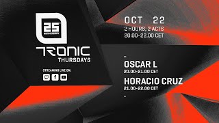 Tronic Thursdays w/ Oscar L [22.10.20]