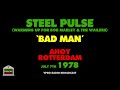 Steel Pulse - Bad Man (Live 1978)