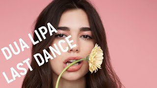 DUA LIPA LAST DANCE (Remix)DUA LIPA/Pop /Dance Star