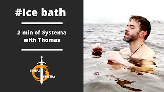 Systema - Baignade en eau glacée/Ice bath