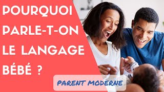 #Bébé - Pourquoi parle-t-on le langage bébé ?