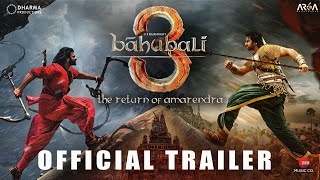 Bahubali 3:The Return | Official Trailer |Prabhas |Anushka Shetty|Tamannah |S.S Rajamouli| Concept
